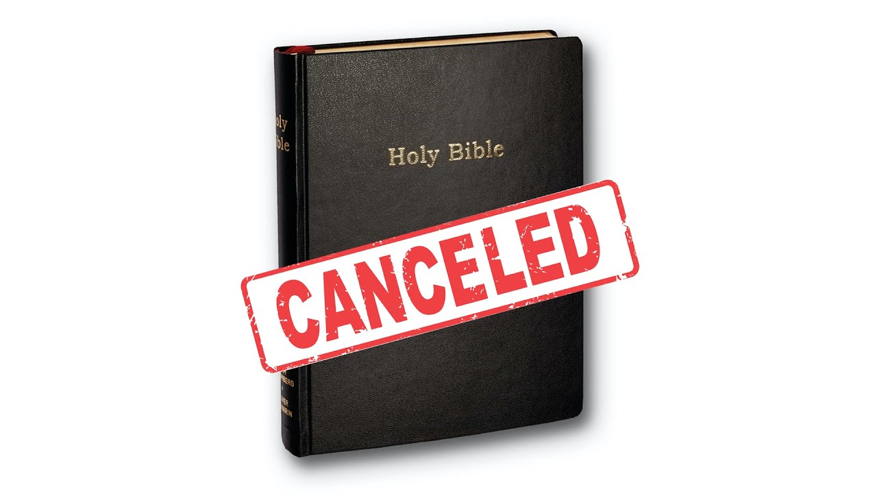 Canceling the Bible