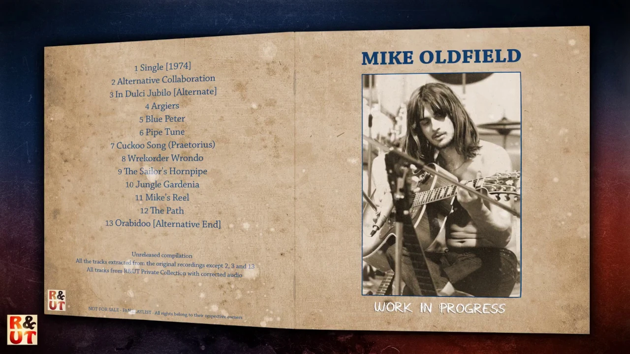 MIKE OLDFIELD - “Work In Progress” - R&UT Unreleased Compilation