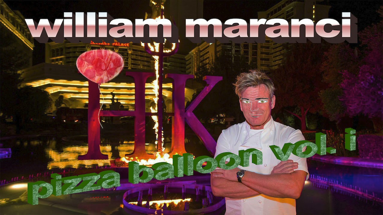 William Maranci - Pizza Balloon Vol. I (FULL MIXTAPE)